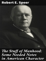 The Stuff of Manhood: Some Needed Notes in American Character