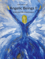 Angelic Beings II: Make your life a masterpiece