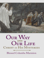 Our Way and Our Life:: Christ in His Mysteries