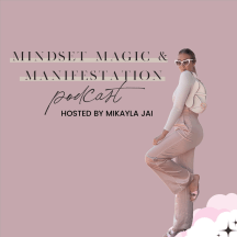 MINDSET MAGIC &amp; MANIFESTATION Podcast