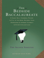 The Bedside Baccalaureate: The Second Semester: A Handy Daily Cerebral Primer to Fill in the Gaps, Refresh Your Knowledge & Impress Yourself & Other