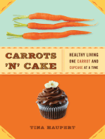 Carrots 'N' Cake: Healthy Living One Carrot and Cupcake at a Time