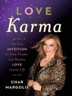 Love Karma: Use Your Intuition to Find, Create, and Nurture Love in Your Life