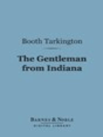 The Gentleman from Indiana (Barnes & Noble Digital Library)