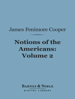 Notions of the Americans, Volume 2 (Barnes & Noble Digital Library): Picked up by a Travelling Bachelor