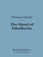 The Hand of Ethelberta (Barnes & Noble Digital Library): A Comedy in Chapters