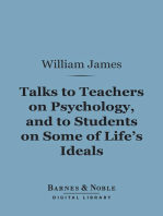 Talks to Teachers on Psychology, and to Students on Some of Life's Ideals (Barnes & Noble Digital Library)
