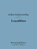 Loyalties (Barnes & Noble Digital Library): A Drama in Three Acts