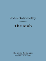 The Mob (Barnes & Noble Digital Library): A Play in Four Acts