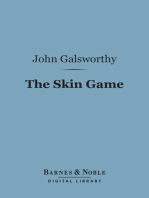 The Skin Game (Barnes & Noble Digital Library): A Tragi-Comedy