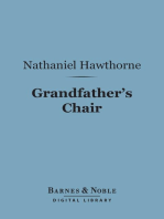 Grandfather's Chair (Barnes & Noble Digital Library): Or True Stories From New England