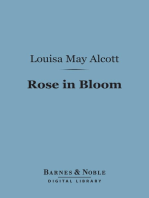 Rose in Bloom: (Barnes & Noble Digital Library): A Sequel to Eight Cousins