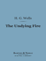 The Undying Fire (Barnes & Noble Digital Library): A Contemporary Novel
