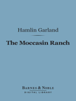 The Moccasin Ranch (Barnes & Noble Digital Library): A Story of Dakota