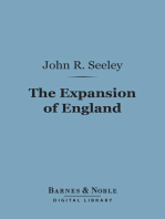 The Expansion of England: (Barnes & Noble Digital Library): Two Courses of Lectures