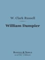 William Dampier (Barnes & Noble Digital Library)