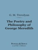 The Poetry and Philosophy of George Meredith (Barnes & Noble Digital Library)