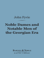 Noble Dames and Notable Men of the Georgian Era (Barnes & Noble Digital Library)