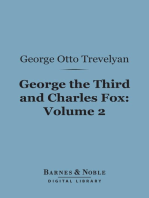 George the Third and Charles Fox, Volume 2 (Barnes & Noble Digital Library)