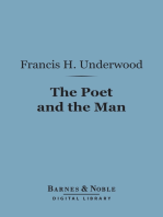 The Poet and the Man (Barnes & Noble Digital Library): Recollections and Appreciations of James Russell Lowell