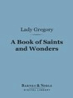 A Book of Saints and Wonders (Barnes & Noble Digital Library)