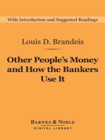 Other People's Money and How the Bankers Use It (Barnes & Noble Digital Library)