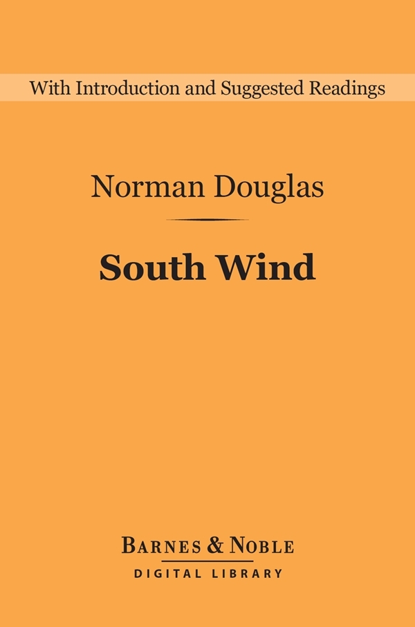 South Wind (Barnes and Noble Digital Library) by Norman Douglas, Bruce F image