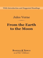 From the Earth to the Moon (Barnes & Noble Digital Library): Direct in Ninety-seven Hours and Twenty Minutes: And a Trip Around It