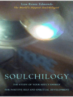 Soulchilogy®: The Study of Your Soul's Energy for Positive Self and Spiritual Development