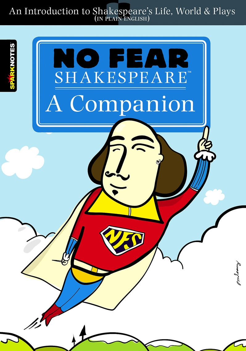 No Fear Shakespeare: A Companion by William Shakespeare, SparkNotes ...