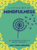 A Little Bit of Mindfulness: An Introduction to Being Present