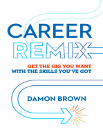 Career Remix: Get the Gig You Want with the Skills You've Got