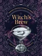 Witch's Brew: Magickal Cocktails to Raise the Spirits