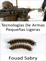 Tecnologías De Armas Pequeñas Ligeras: Mejorando las balas para que sean ligeras y letales