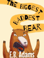 The Biggest Baddest Bear