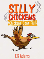 Chickens Can't Fly: Silly Chickens