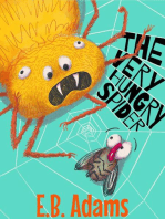 The Very Hungry Spider: Silly Wood Tale