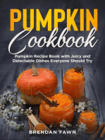 Pumpkin Cookbook, Pumpkin Recipe Book with Juicy and Delectable Dishes Everyone Should Try