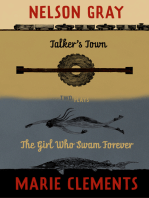 Talker's Town and The Girl Who Swam Forever: Two Plays