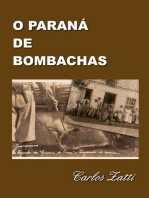O Paraná De Bombachas