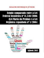 Estudo Comparado Entre A Lei Federal Brasileira Nº 11.340/2006 (lei Maria Da Penha) E A Lei Orgânica Espanhola Nº 1/2004