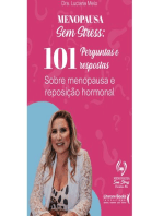 Menopausa sem stress: 101 perguntas e respostas sobre menopausa e reposição hormonal