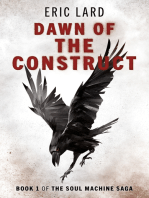 Dawn of the Construct: Book 1 of the Soul Machine Saga