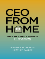 CEO From Home: Run a Successful Business on Your Terms