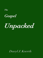 The Gospel Unpacked: Biblical Christianity, #2