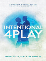 Intentional 4Play: A Guidebook to Prepare You for the Love That's Aligned with You