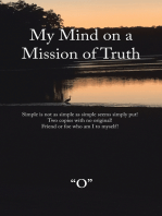 My Mind on a Mission of Truth: Simple Is Not as Simple as Simple Seems Simply Put!  Two Copies with No Original  Friend or Foe Who Am I to Myself