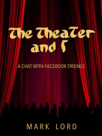 The Theater and I