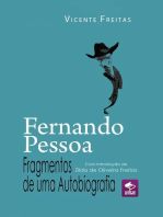 Fernando Pessoa — Fragmentos De Uma Autobiografia