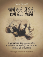 Vida Que Segue, Rua Que Muda